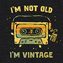 I’m Vintage, Not Old