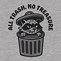 All Trash, No Treasure