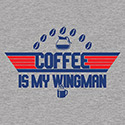 Coffee Is My Wingman