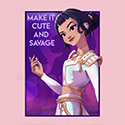 Cute and Savage