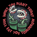 Plant Today Eat Tomorrow