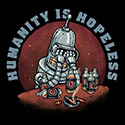 Humanity Is Hopeless