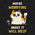 Worrying Might Help