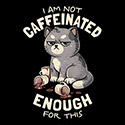 Not Caffeinated Enough