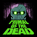 Primal of the Dead