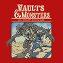 Vaults and Monsters