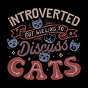 Introverted But Willing to Discuss Cats