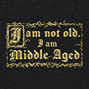 I Am Middle Aged