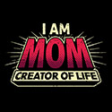 Mom – Creator of Life
