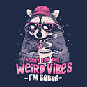 Sorry for the Weird Vibes