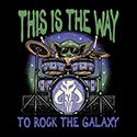 This is the way to rock the galaxy
