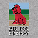 Big Dog Energy