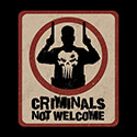 Criminals Not Welcome