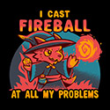 I Cast Fireball At All My Problems