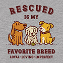 Rescued Is My Favorite Breed