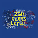 250 Years Later