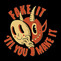 Fake It ‘Til You Make It