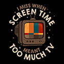 Screen Time Meant Too Much TV