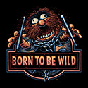 Born to be Wild!
