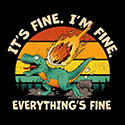 It’s Fine. I’m Fine. Everything’s Fine