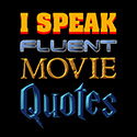 I Speak Fluent Movie Quotes