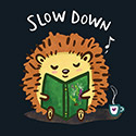 It’s Nice to Slow Down