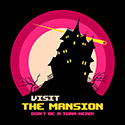 Visit the Mansion