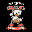 Your Free Trial of Existence