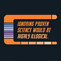 Ignoring Science is Illogical