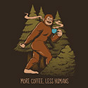 More Coffee Less Humans