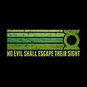 No Evil Shall Escape Their Sight