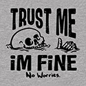 Trust Me, I’m Fine